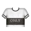 Adults Only Tee