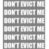 Don't Evict Me Background