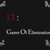 13: Game Of Elimination