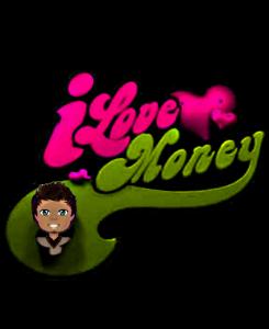 $ I Love Money $