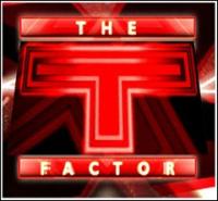 The T Factor(Judge/contestant Auditions)