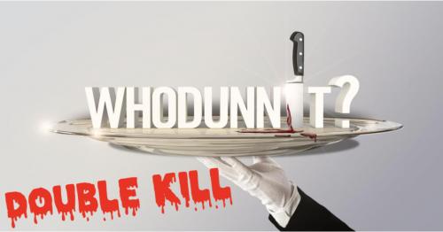 Season 19: Whodunnit? Double Kill