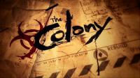 The Colony (Coming Soon)