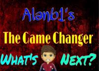 ALANB1s "THE GAME CHANGER"