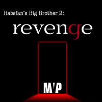 Habsfans big brother 2 REVENGE