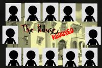 The House: Reduxed (Coming Soon...)
