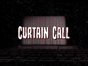 A Scary Story 2 ~ Curtain Call (Reprise)