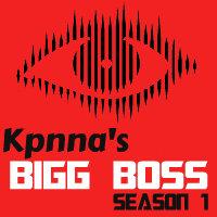 Kpnna's Bigg Boss (Day 24)