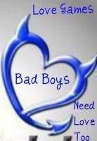 Love Games : Bad Boyz Need Love Too