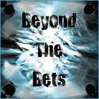 Beyond The Bets