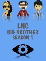 LNC BIG BROTHER SEASON 1