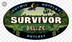 Sam’s Survivor Belize: BEAST ISLAND