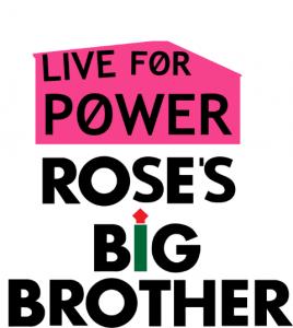 Rose's Big Brother S3- Live For Power