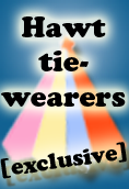 Hawt tie-wearers
