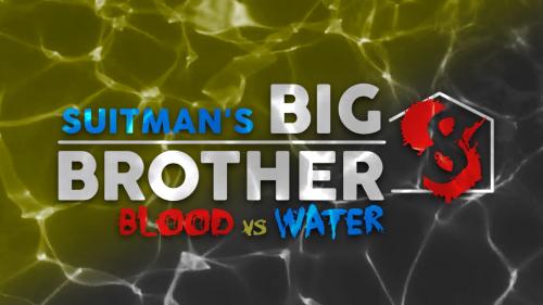 Suitman's Big Brother: Blood vs. Water