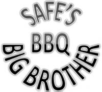 Safe's BBQ Big Brother