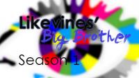 Likevines' Big Brother Season 1