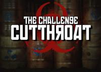The Challenge: Cut Throat