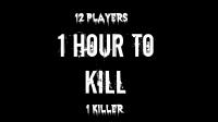 1 Hour To Kill: 1 Hour Game: S4 SOON