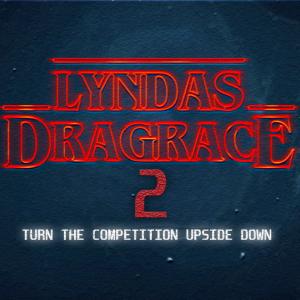 LYNDA'S DRAG RACE - SEASON 2 COMING SOON