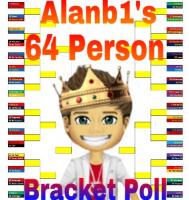 Alans 64-User Bracket Poll [DAY 6]