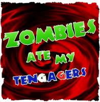 Zombies Ate My Tengagers